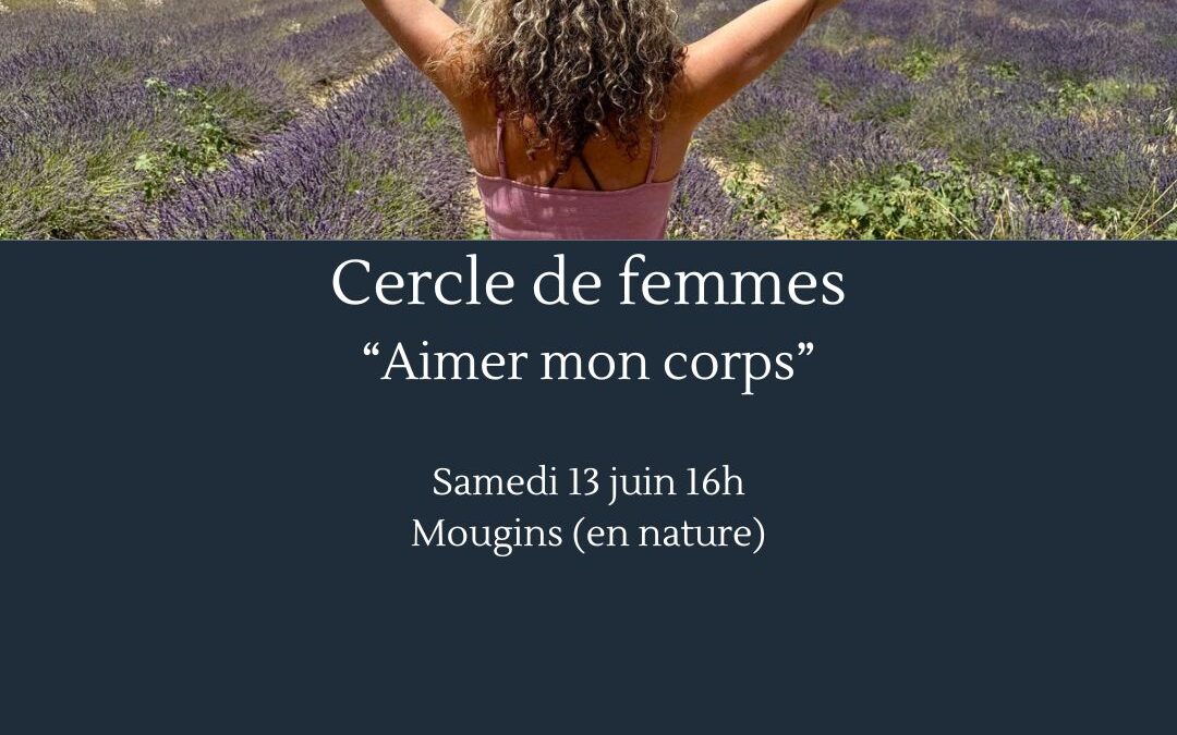 Cercle de femmes « Aimer mon corps »