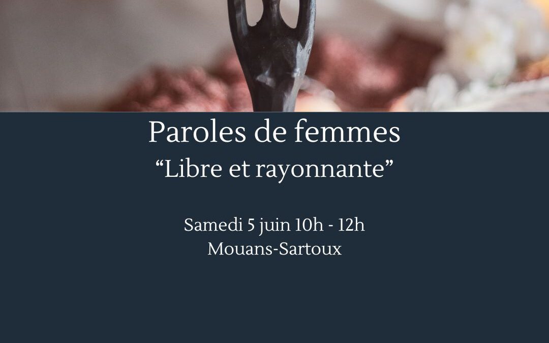 Paroles de femmes « Libre et rayonnante »